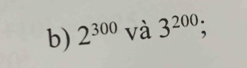 2^(300) và 3^(200);