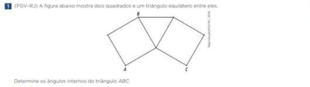 (FGV-RJ) A figura abaixo mostra dois quadrados e um triângulo equilátero entre eles. 
Determine os ângulos internos do triângulo ABC.