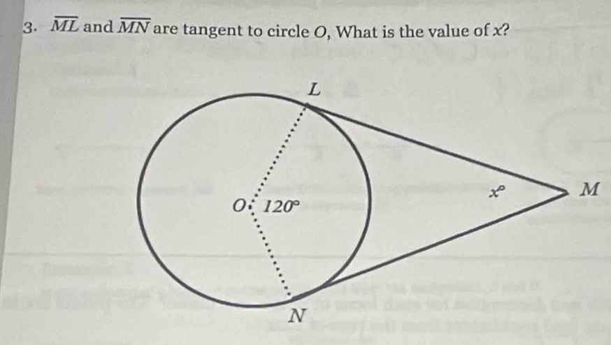 overline ML and overline MN are tangent to circle O, What is the value of x?