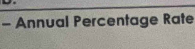 Annual Percentage Rate