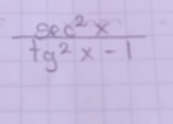  sec^2x/tg^2x-1 