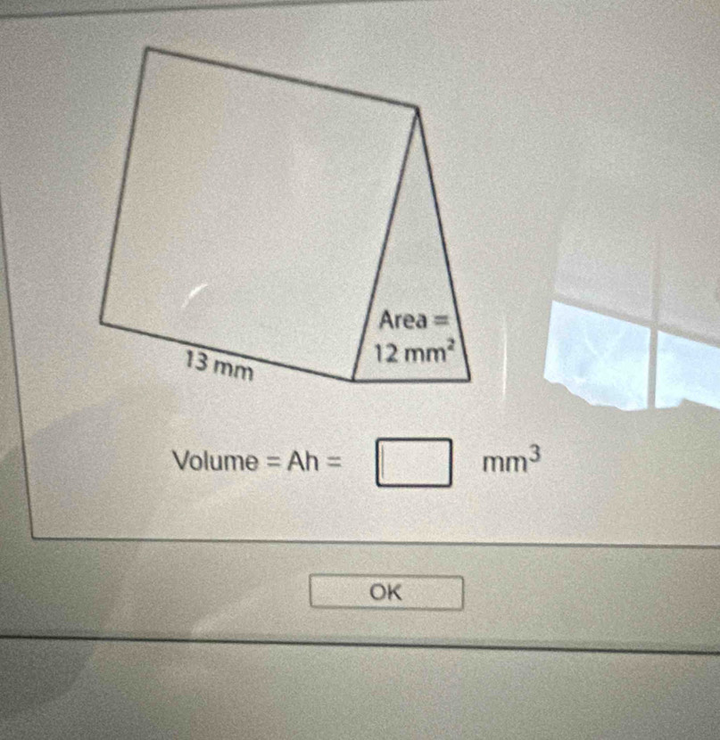 Volume =Ah=□ mm^3
OK