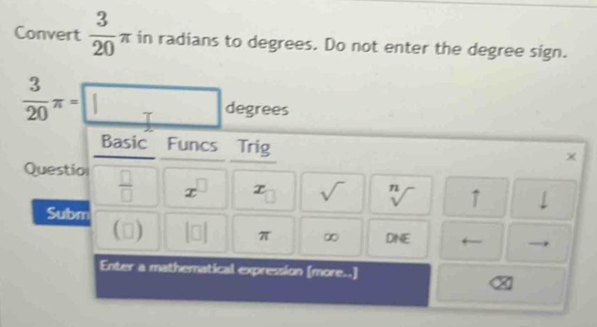 Convert  3/20 π in radians to degrees. Do not enter the degree sign.