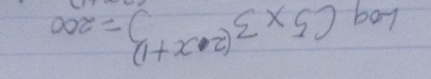 LogC5* 3^((2· x+1)=200)