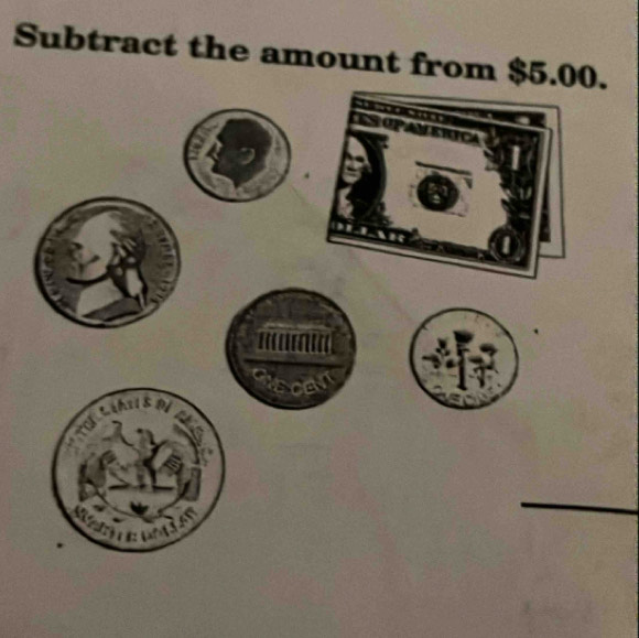 Subtract the amount from $5