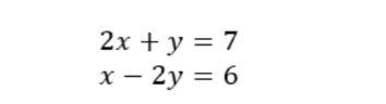 2x+y=7
x-2y=6