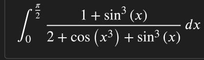 ∈t _0^((frac π)2) (1+sin^3(x))/2+cos (x^3)+sin^3(x) dx