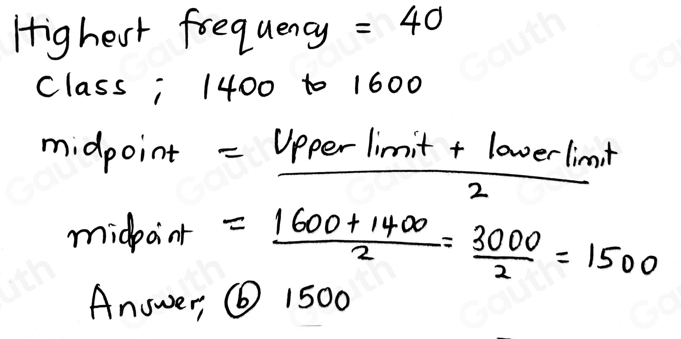 Solved: Find the class with the highest frequency and calculate the ...