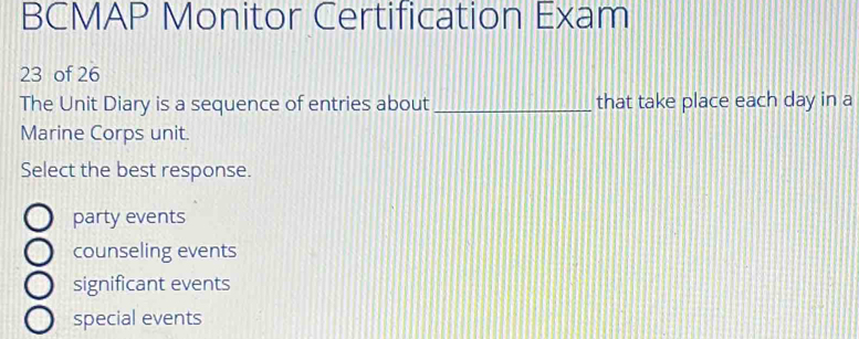Solved: BCMAP Monitor Certification Exam 23 of 26 The Unit Diary is a Solved: BCMAP Monitor Certification Exam 23 of 26 The Unit Diary is a