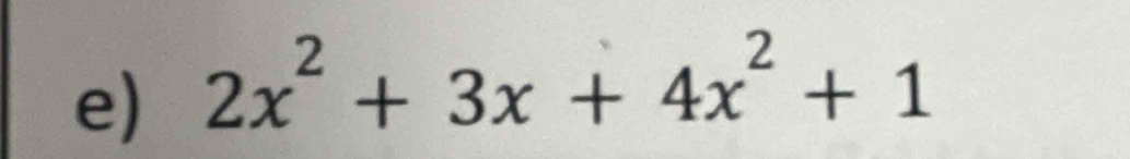 2x^2+3x+4x^2+1