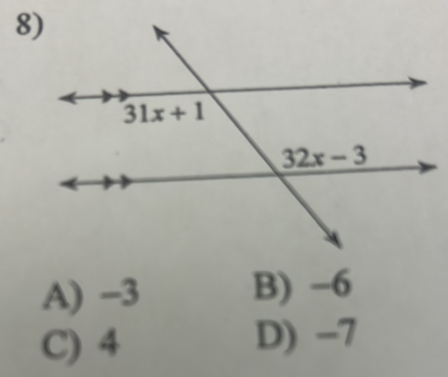 A) −3
B) -6
C) 4
D) -7