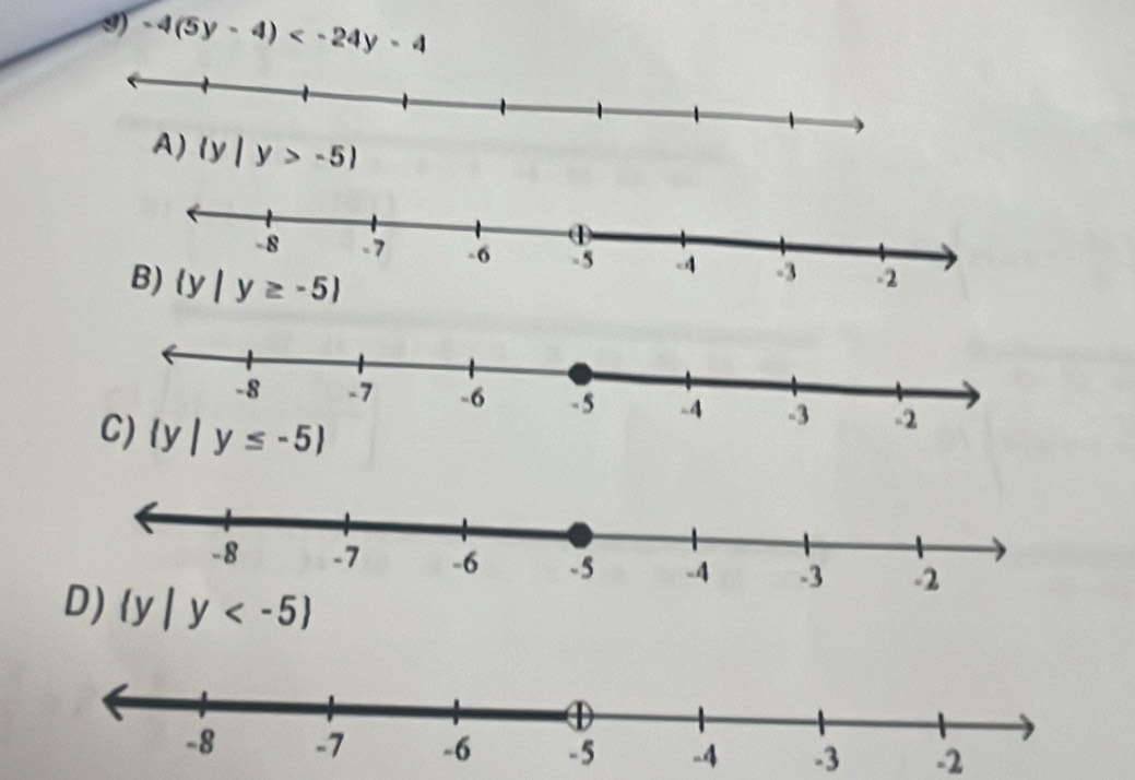 -4(5y-4)
B)
(y|y
-3 -2