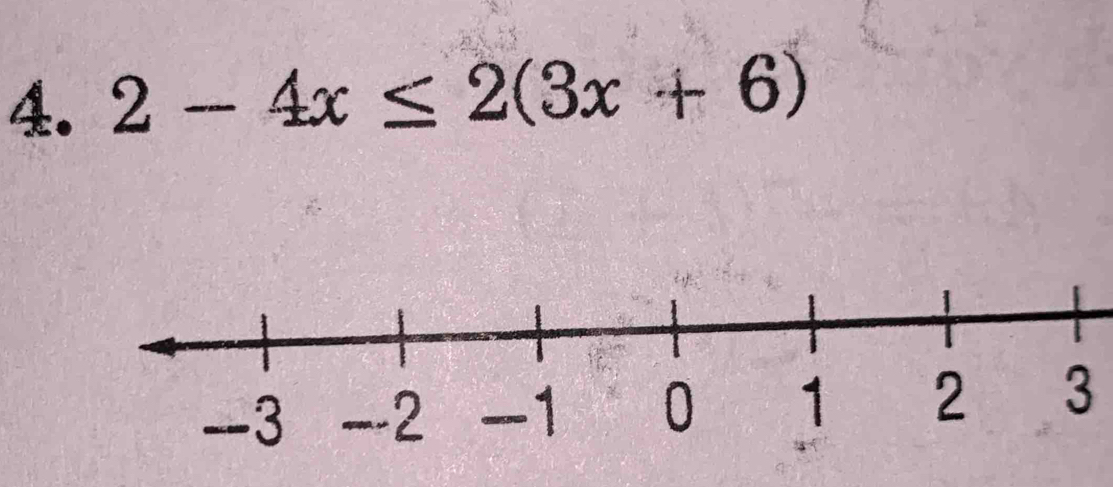 2-4x≤ 2(3x+6)
3