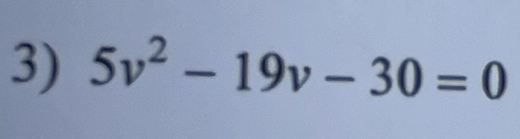 5v^2-19v-30=0