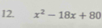 x^2-18x+80