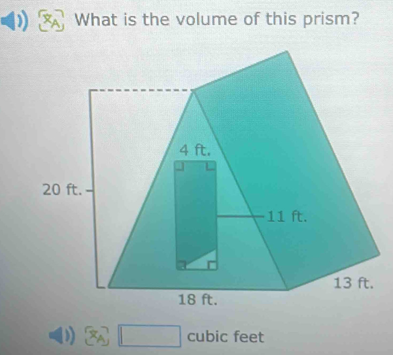 What is the volume of this prism? 
cubic feet