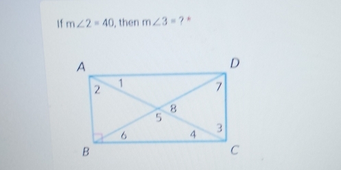 m∠ 2=40 , then m∠ 3= ? *