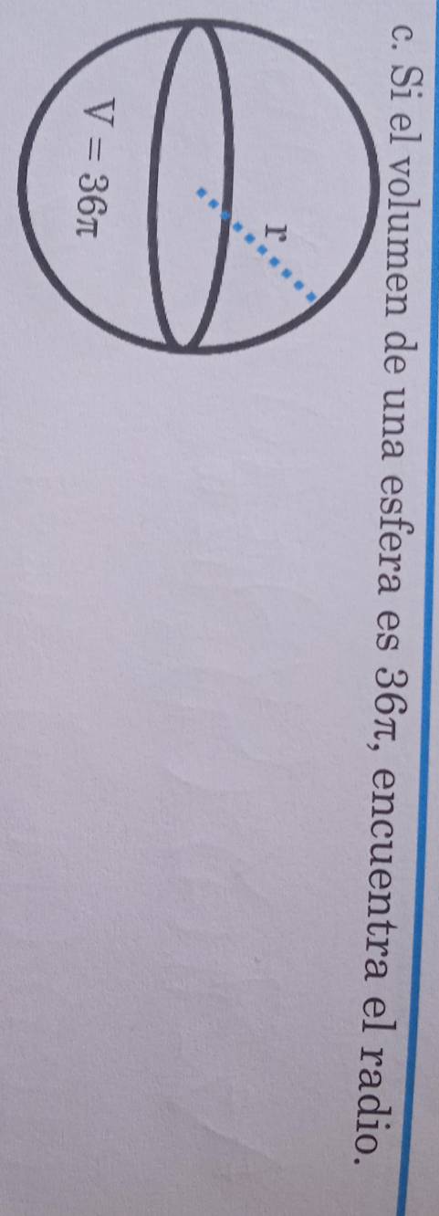 Si el volumen de una esfera es 36π, encuentra el radio.