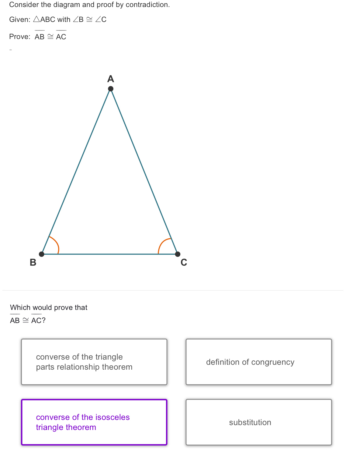 Solved: Consider the diagram and proof by contradiction. Given: ABC ...