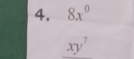 beginarrayr 8x^0 xy^7endarray