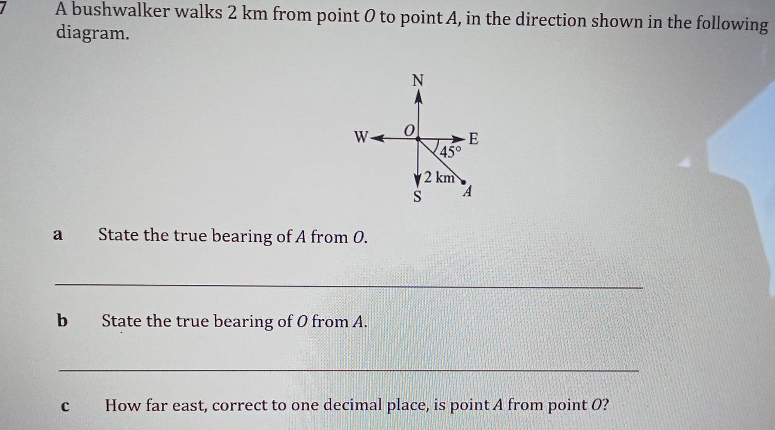 Solved: A bushwalker walks 2 km from point 0 to point A, in the ...