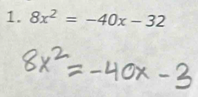 8x^2=-40x-32