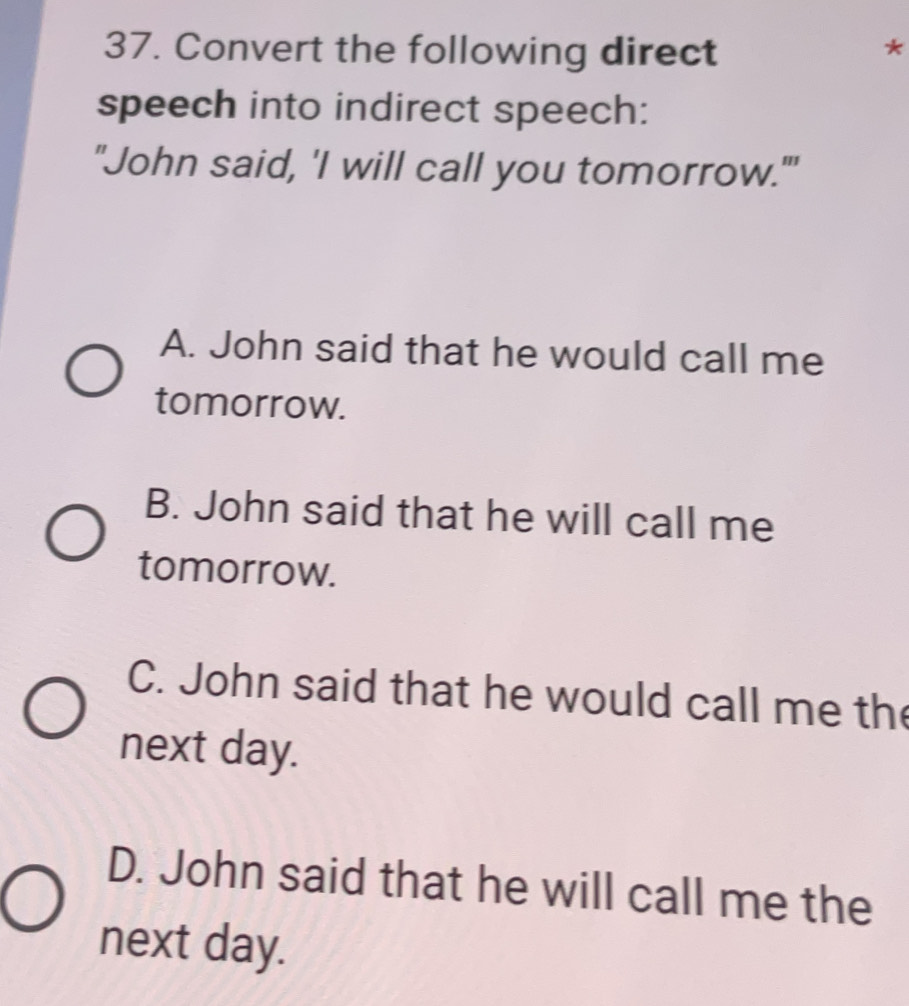 Telah dijawab:Convert the following direct * speech into indirect ...