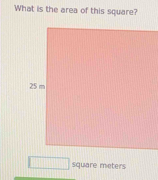 What is the area of this square? 
square meters