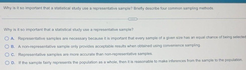 Solved: Why is it so important that a statistical study use a ...