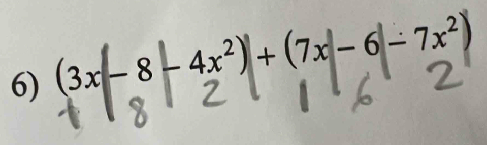 (3x− 8− 4x²)+(7x−6− 7x²)