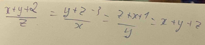  (x+y+2)/z = (y+z-3)/x = (z+x+1)/y =x+y+z