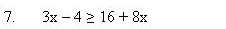 3x-4≥ 16+8x