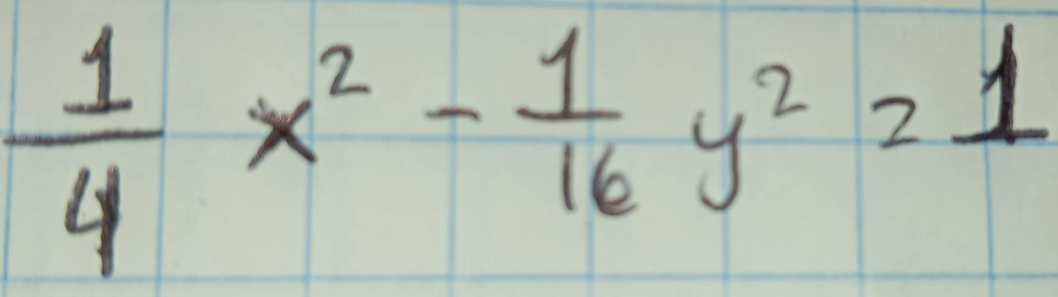  1/4 x^2- 1/16 y^2=1