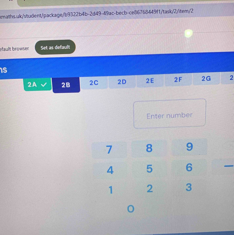 efault browser Set as default 
Is 
2A 2B 2C 2D 2E 2F 2G 2 
Enter number
7 8 9
4 5 6
1 2 3
0