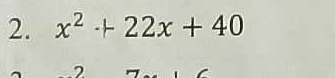 x^2+22x+40
2