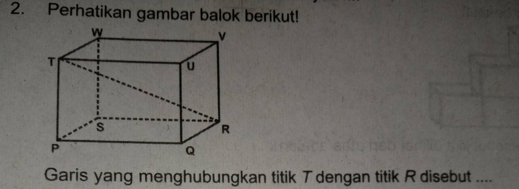Telah dijawab:Perhatikan gambar balok berikut! Garis yang menghubungkan ...