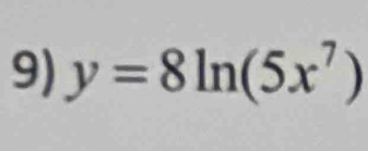 y=8ln (5x^7)