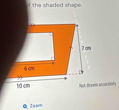 the shaded shape. 
Zoom