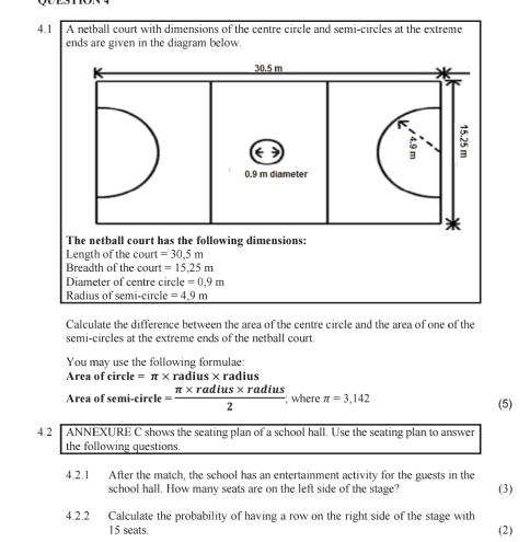 Solved: 4.1 A netball court with dimensions of the centre circle and ...