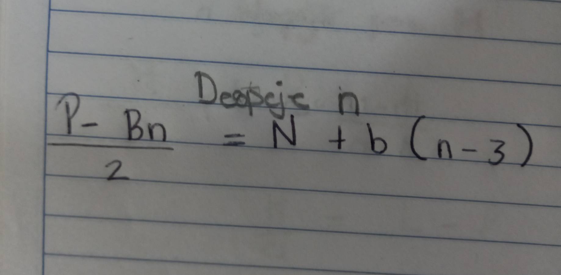 Deakeie n
frac P-B_n2=N+b(n-3)