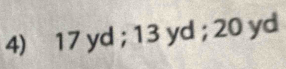 17 yd; 13 yd; 20 yd
