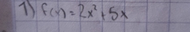 15 f(x)=2x^2+5x