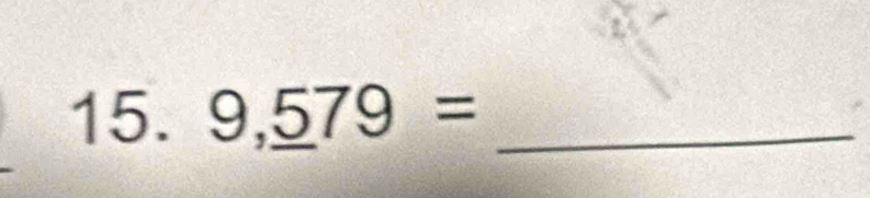 9,_ 579= _