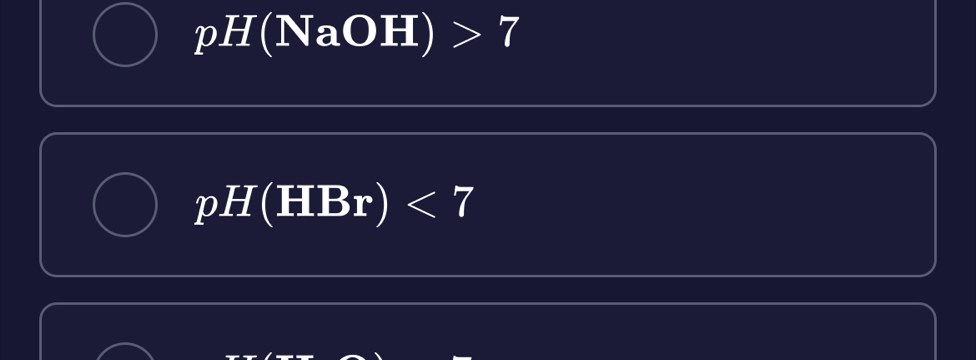 pH(NaOH) 7
pH(HBr) <7</tex>