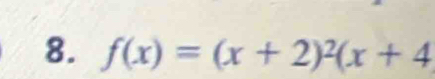 f(x)=(x+2)^2(x+4