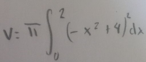 V=π ∈t _0^(2(-x^2)+4)^2dx