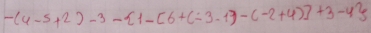 -(4-5+2)-3- 1-[6+(-3-1)-(-2+4)]+3-4