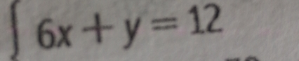 |6x+y=12