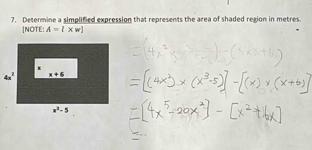 Determine a simplified expression that represents the area of shaded region in metres.
[NOTE: A=l* w]