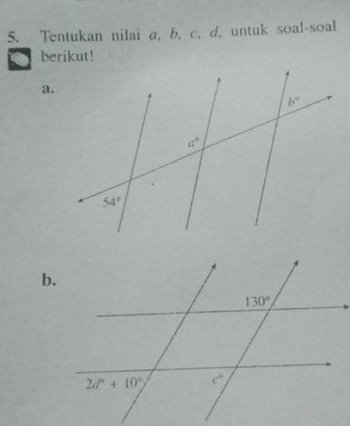 Tentukan nilai a, b, c, d, untuk soal-soal
berikut!
a.
b.